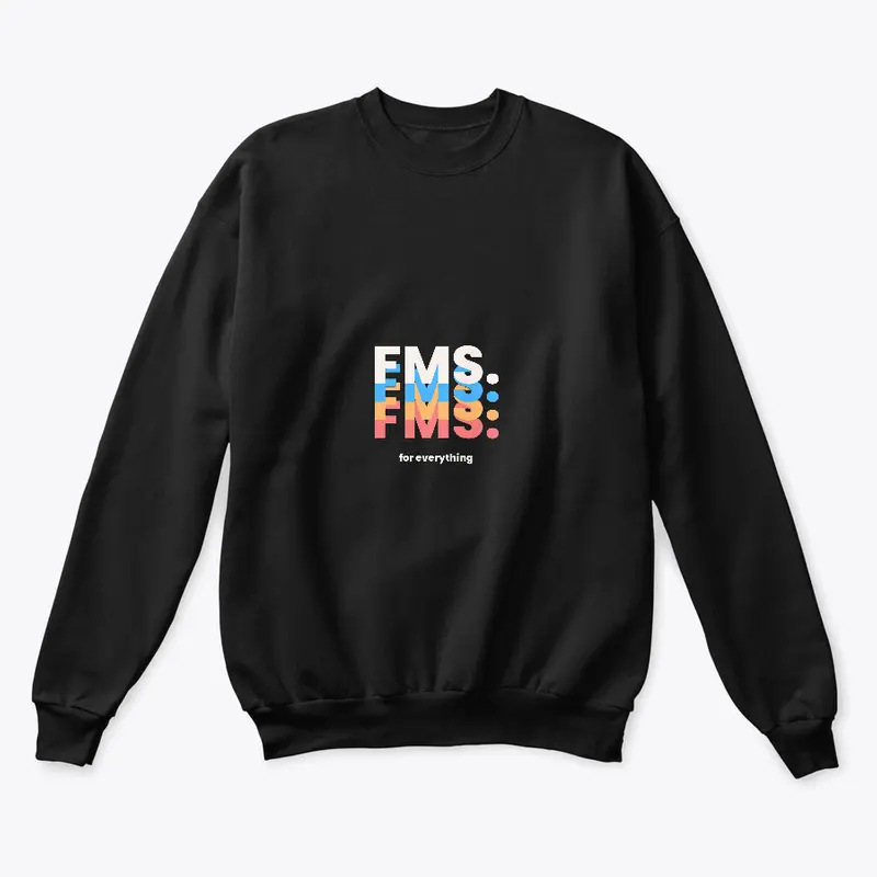 FMS For Everything -  Unisex Sweatshirt